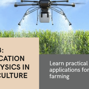 S6 UNIT 3: APPLICATION OF PHYSICS IN AGRICULTURE.